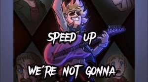we're not gonna take it/speed up💿🎶