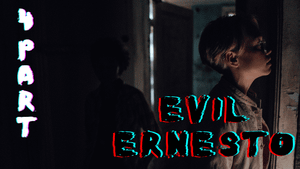 4 Evil Ernesto