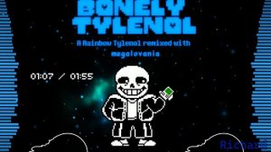 Richard - Bonely Tylenol (Kitsune^2 - Rainbow Tylenol MEGALOVANIA Remix)