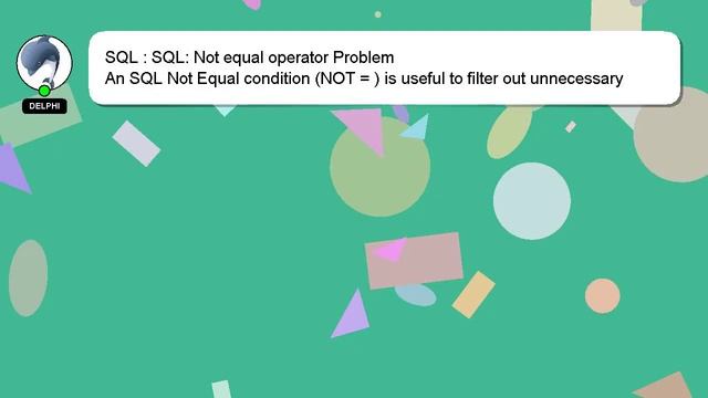 SQL : SQL: Not equal operator Problem