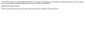 /bin/bash permission denied on GCP after updating SELINUX
