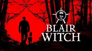 BLAIR WITCH | ВЕДЬМА ИЗ БЛЭР  Прохождение ➤ Стрим #2