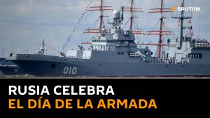 Rusia celebra el Día de la Armada con un fastuoso desfile naval