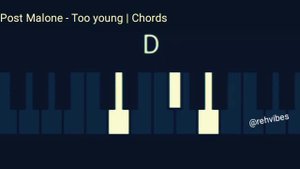 How to play Too young(Post Malone) on Piano and Guitar | Chords
