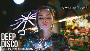 Paul Lock, Pete Bellis & Tommy - Your Eyes