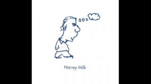 Harvey Milk - Harvey Milk (2009)