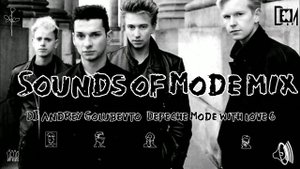 DJ Andrey Golubev to Depeche Mode with love 6 - Sounds of Mode mix