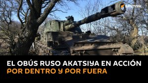 ???? Así opera el cañón autopropulsado ruso Akatsiya por dentro y por fuera