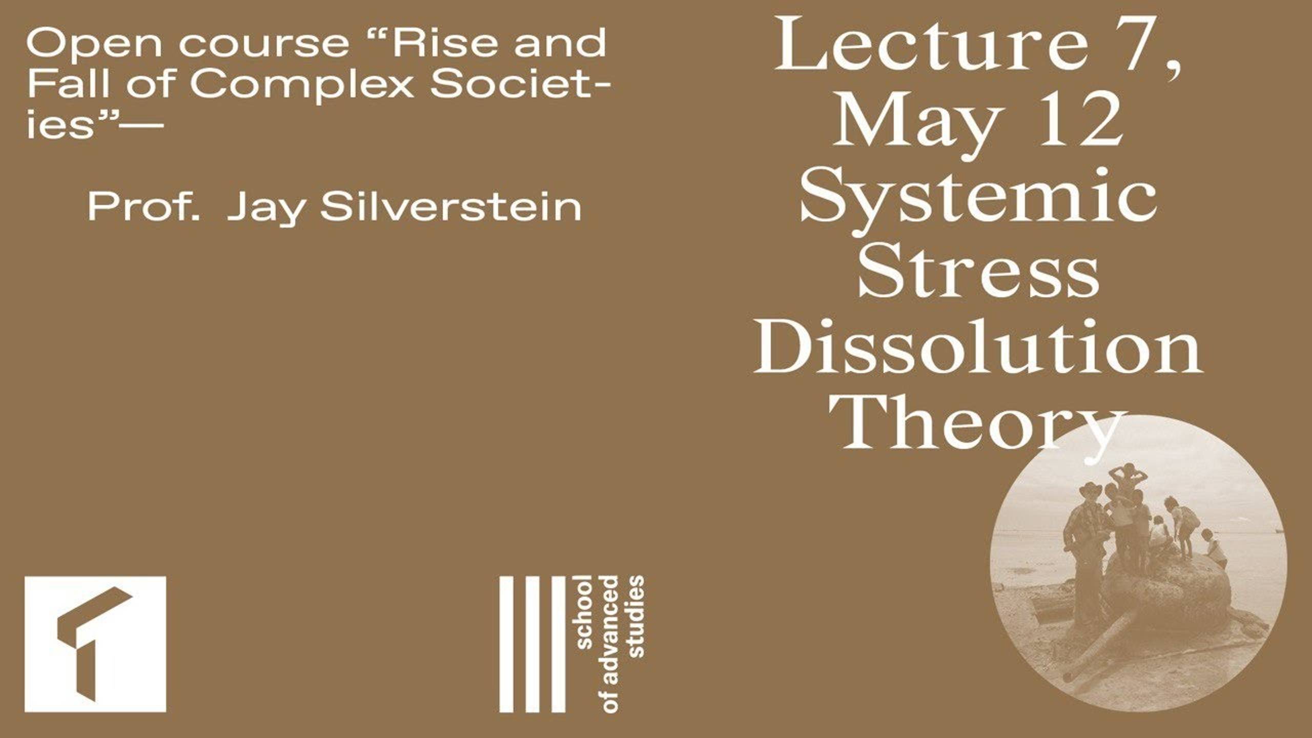 Open course "The Rise and Fall of Complex Societies", Jay Silverstein. Lecture 7 | SAS UTMN