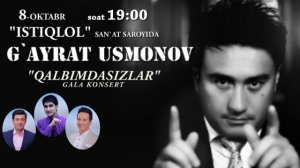 G'ayrat Usmonov - 8 Оktyabr konsert  Istiqlol  soat 19 : 00 da