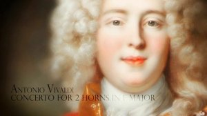 A. VIVALDI: Concerto for 2 Horns in F major RV 538 [Largo], Ensemble Cordia