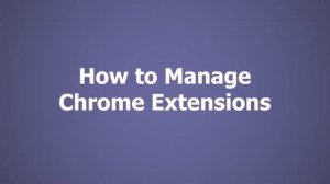 How to Install Chrome Extension | Manage Extensions | Remove Extension