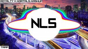 Egzod, Warriyo, Maestro Chives, Neoni - Royalty x Mortals Mashup | Trap | NLS - Free To Use