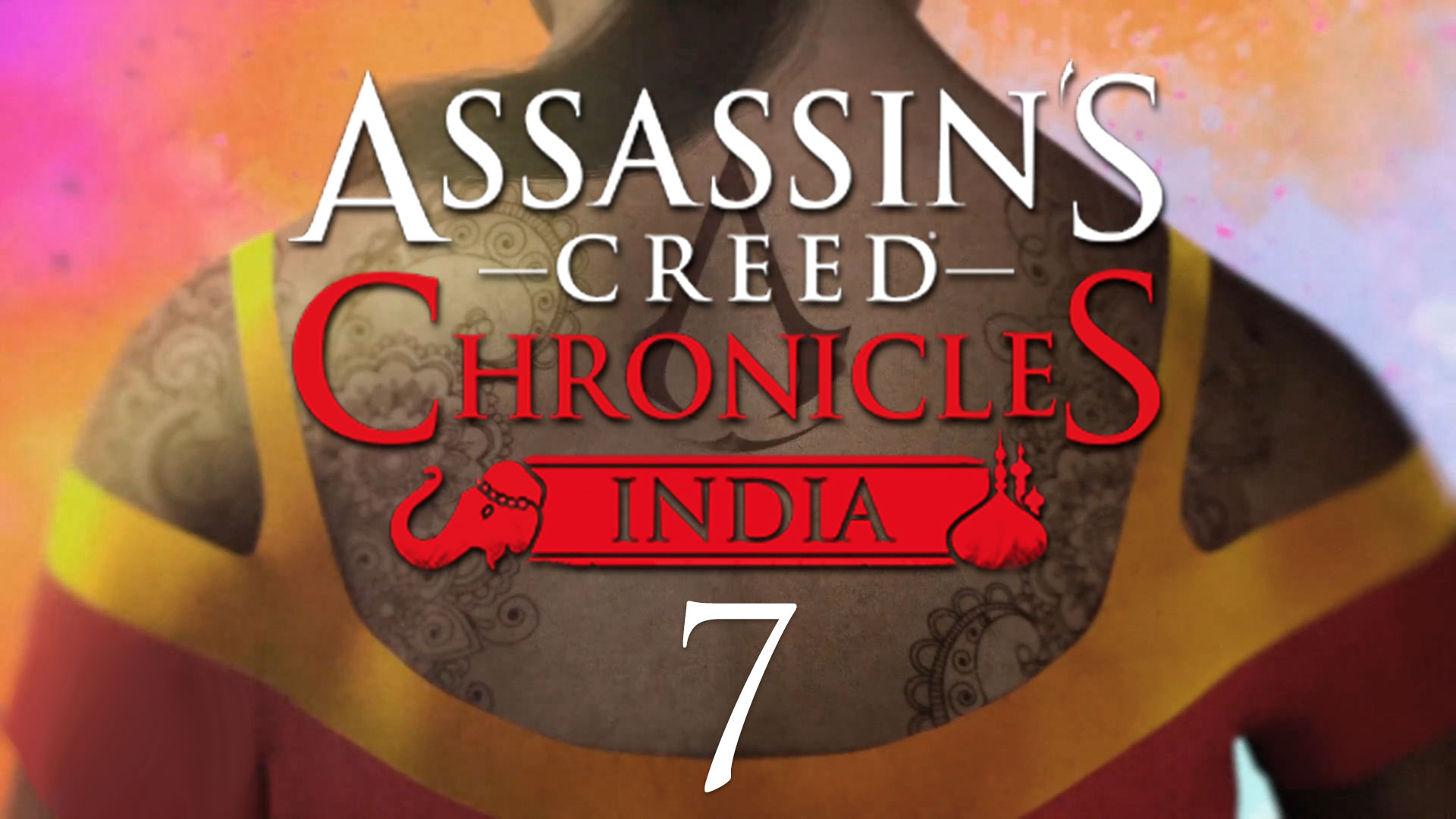 Assassin’s Creed Chronicles: India - Всё, что скрыто - Прохождение игры [#7] | PC (2016 г.)