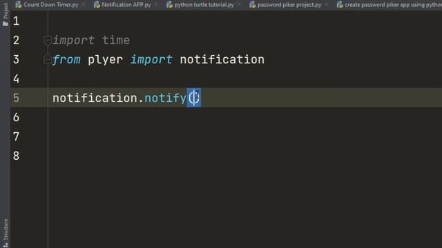 python Project Step by Step - Create Your Own Notification APP Using Python