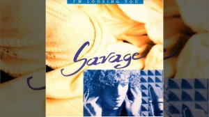 Savage - I'm Loosing You