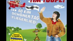 Tim Toupet-Fliegerlied (Kölsche Version)Karnevalshit Nr.1