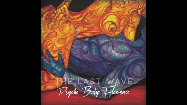DuCroock 'Holandaluz' & The Last Wave - Psycho Body Flamenco [Full Album 2016] смотреть онлайн