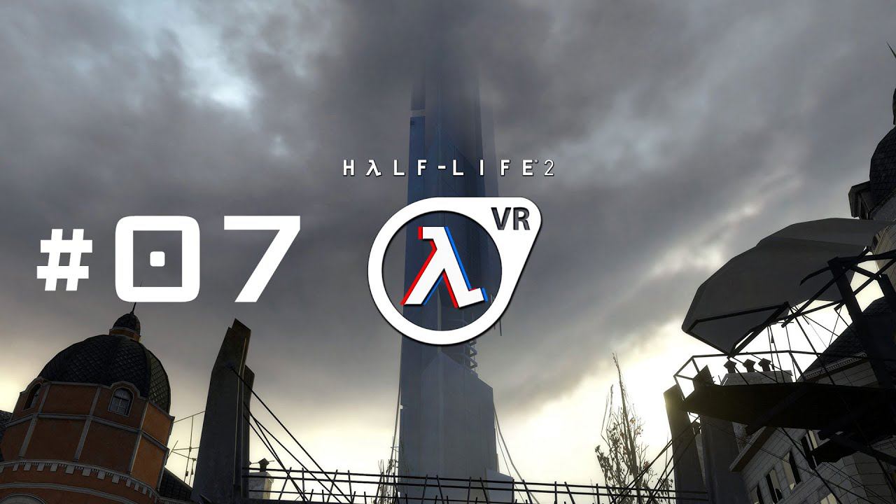 Half-Life 2: VR mod #07 смотреть онлайн