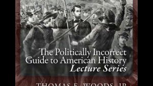 Secession and War (Lecture 6 of 15) Thomas E. Woods, Jr.