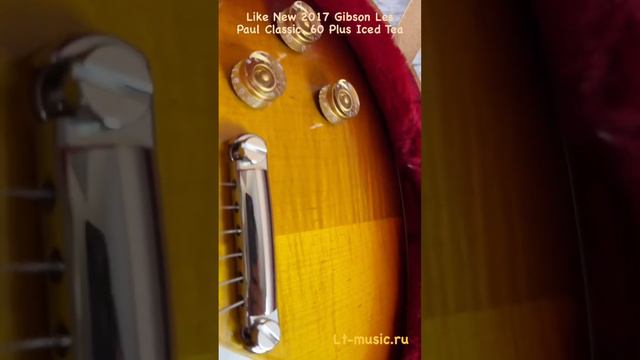 Like New 2017 Gibson Les Paul Classic ‘60 Plus Iced Tea Show by LT-Music смотреть онлайн