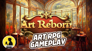 ART REBORN: PAINTING CONNOISSEUR | GAMEPLAY #artreborn #gameplay #art