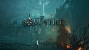 Прохождение игры ► Soulstice #6