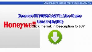 Honeywell LG1093AA24 Turbine Flame Sensor (English) FROM DTICORP COM