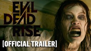 Evil Dead: Rise-Official Trailer 1