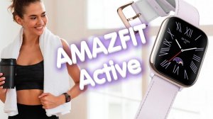 Обзор Amazfit Active