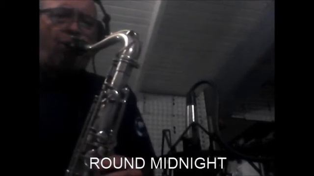 ROUND MIDNIGHT - Thelonious Monk - B&S TENOR SAXOPHONE "BLUE LABEL" смотреть онлайн