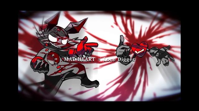 MAD HEART Ｘ Lone Digger【ネタバレ？ 流血注意】 смотреть онлайн