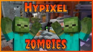 Zombies: Minecraft on Hypixel