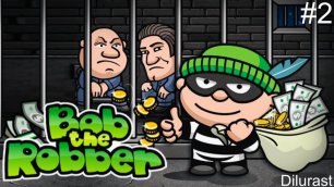 Bob the Robber #2 ПРОХОЖДЕНИЕ 5 УРОВНЯ! КРУТАЯ ИГРА! Видеоигра онлайн! GAME MOBILE Dilurast