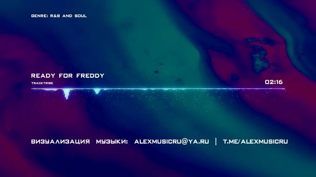 R`n`B и соул музыка | Ready for Freddy - TrackTribe.