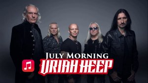 Uriah heep-July morning