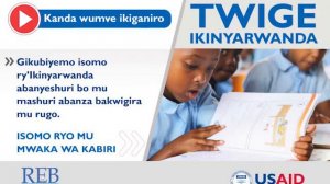 Umwaka wa 2 - Twige Ikinyarwanda - Ibihekane cy na ry - Ikiganiro cya 11