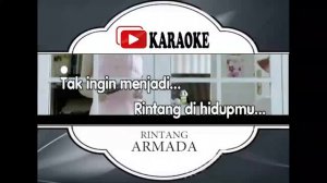 Lagu Karaoke ARMADA - RINTANG (POP INDONESIA) | Official Karaoke Musik Video