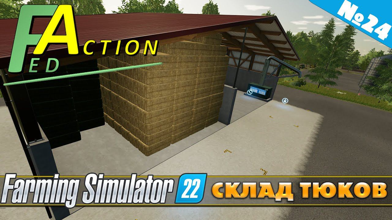 FS 22: NF MARSCH №24 - СКЛАД ТЮКОВ смотреть онлайн