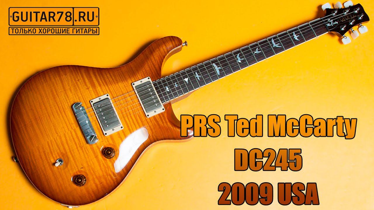 PRS Ted McCarty DC245 2009, USA| GUITAR78 смотреть онлайн