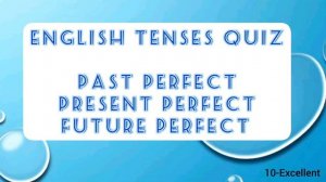 12 ENGLISH TENSES QUIZ | PAST PRESENT FUTURE TENSES | SIMPLE-PROGRESSIVE-PERFECT-PERFECT PROGRESSIV