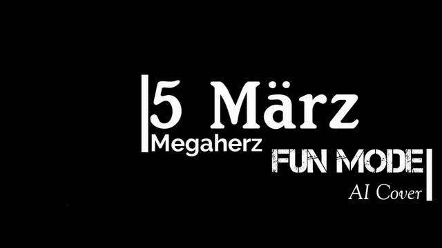Megaherz — 5. März (Fun Mode AI Cover) смотреть онлайн