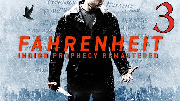 Прохождение Fahrenheit: Indigo Prophecy Remastered #3 Новые проблемы