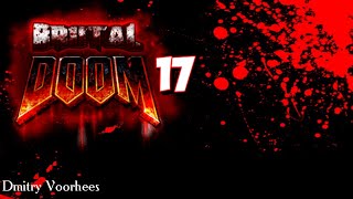 Project _Ностальгия_Прохождение Brutal Doom # 17 {2010}