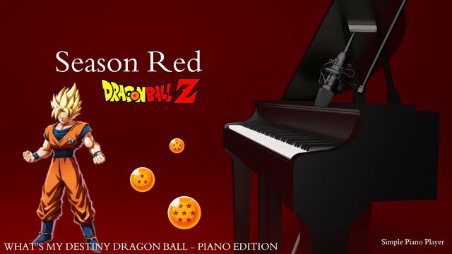 DRAGON BALL Z - "What's My Destiny Dragon Ball" - Piano version смотреть онлайн