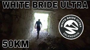 WHITE BRIDE ULTRA 2022 _ ДИСТАНЦИЯ 50КМ _ ГЕЛЕНДЖИК _ ЧАСТЬ 2
