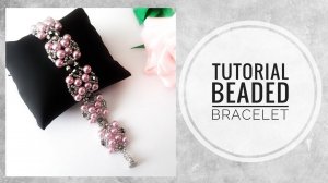 #МК - Браслет из бисера и бусин | Beaded bracelet and beads