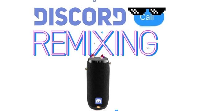 DISCORD CALL REMIX (МеМ)