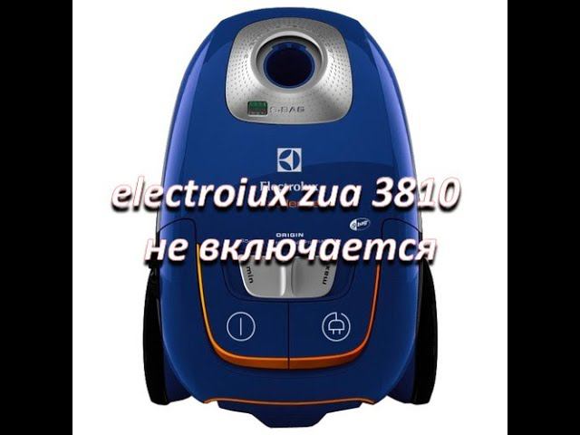 ремонт пылесоса electrolux zua 3810 не включается смотреть онлайн