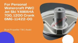 For Personal Watercraft PWC Jet Ski YAMAHA 700, 1200 Crank 6M6-11422-00